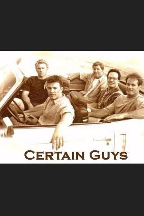 Постер Certain Guys